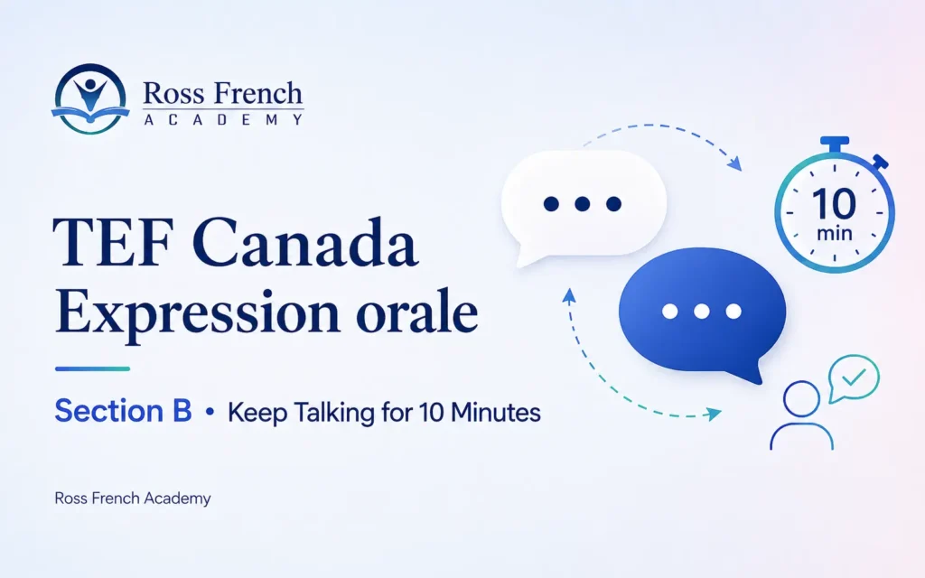 TEF Canada Expression orale Section B: How to Keep Talking for 10 Minutes